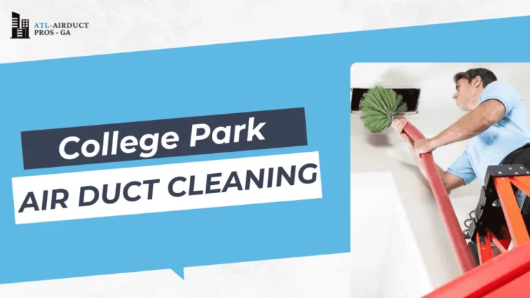 Air Duct Cleaning College Park – Airduct Cleaning ATL